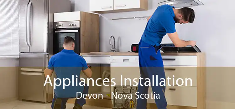 Appliances Installation Devon - Nova Scotia