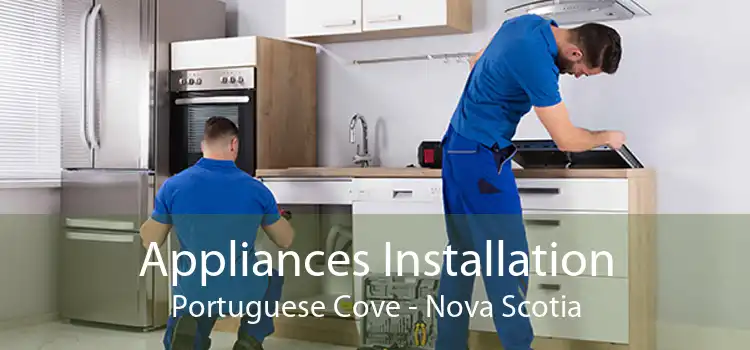 Appliances Installation Portuguese Cove - Nova Scotia