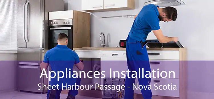 Appliances Installation Sheet Harbour Passage - Nova Scotia