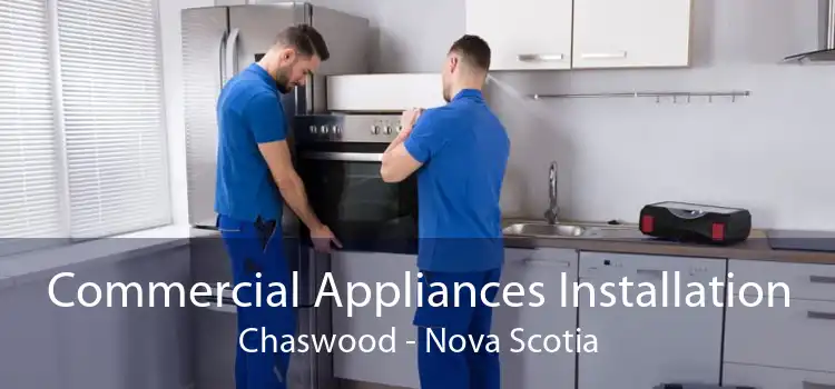 Commercial Appliances Installation Chaswood - Nova Scotia