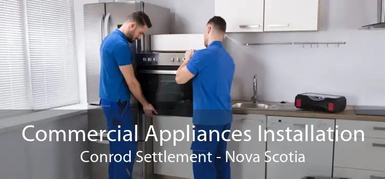 Commercial Appliances Installation Conrod Settlement - Nova Scotia