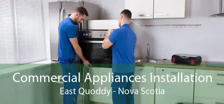 Commercial Appliances Installation East Quoddy - Nova Scotia