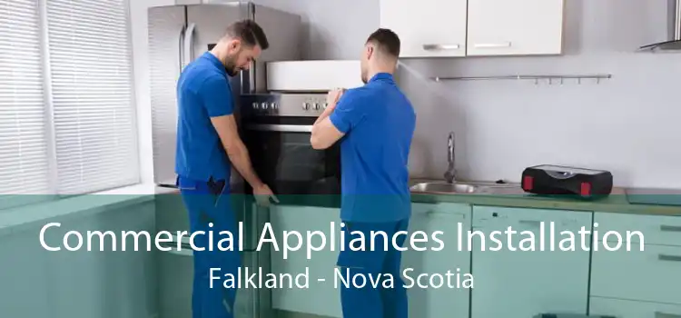 Commercial Appliances Installation Falkland - Nova Scotia