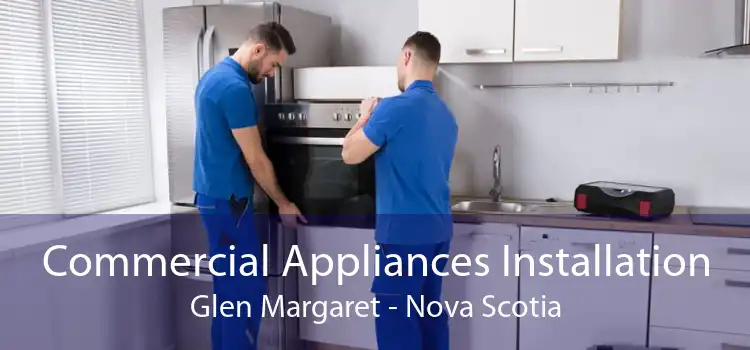 Commercial Appliances Installation Glen Margaret - Nova Scotia