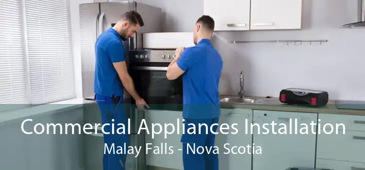 Commercial Appliances Installation Malay Falls - Nova Scotia