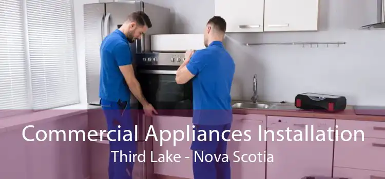 Commercial Appliances Installation Third Lake - Nova Scotia
