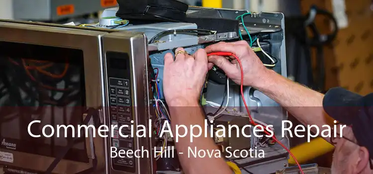 Commercial Appliances Repair Beech Hill - Nova Scotia