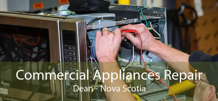 Commercial Appliances Repair Dean - Nova Scotia