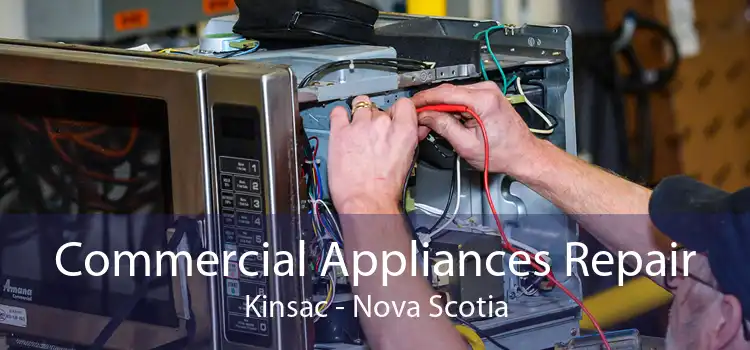 Commercial Appliances Repair Kinsac - Nova Scotia