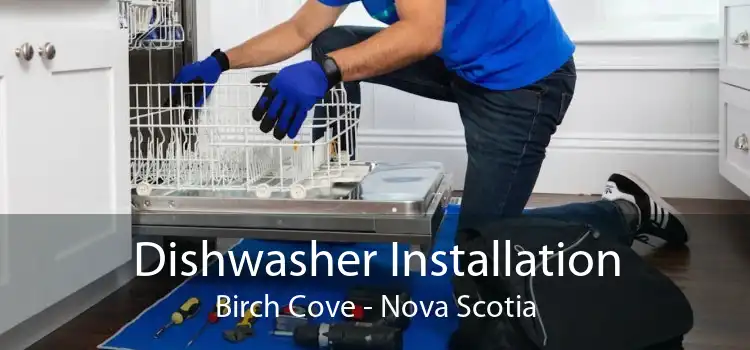 Dishwasher Installation Birch Cove - Nova Scotia