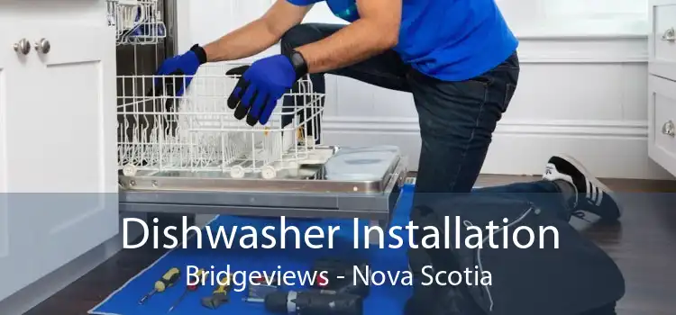 Dishwasher Installation Bridgeviews - Nova Scotia