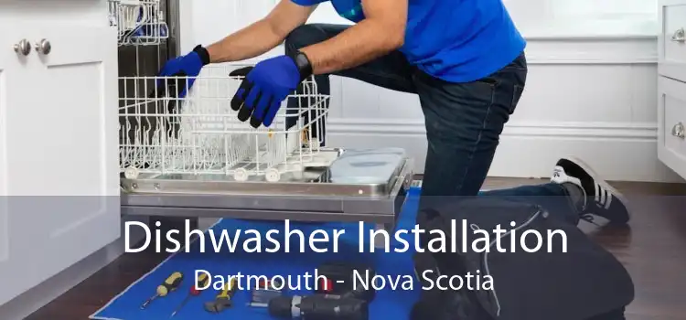 Dishwasher Installation Dartmouth - Nova Scotia