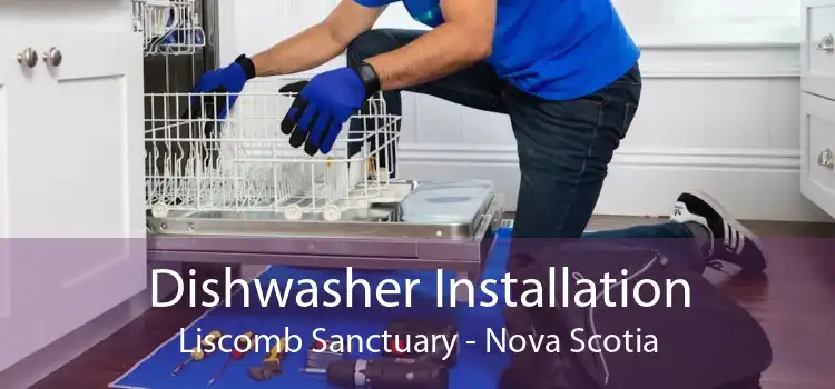 Dishwasher Installation Liscomb Sanctuary - Nova Scotia
