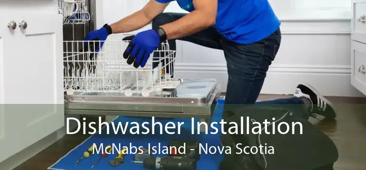 Dishwasher Installation McNabs Island - Nova Scotia