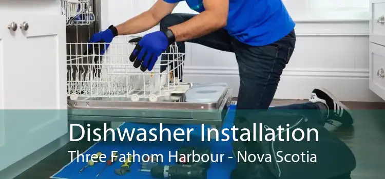 Dishwasher Installation Three Fathom Harbour - Nova Scotia
