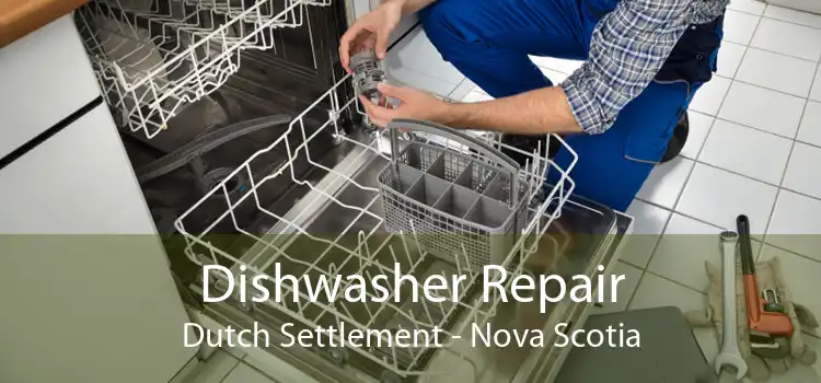Dishwasher Repair Dutch Settlement - Nova Scotia