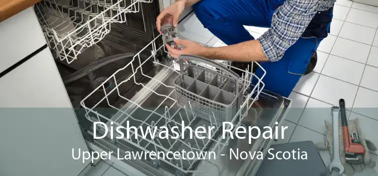 Dishwasher Repair Upper Lawrencetown - Nova Scotia