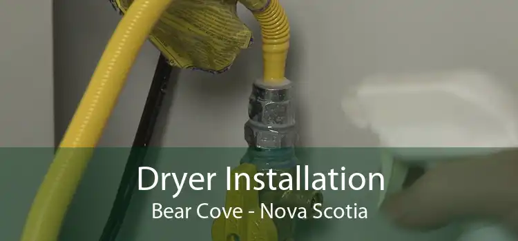 Dryer Installation Bear Cove - Nova Scotia