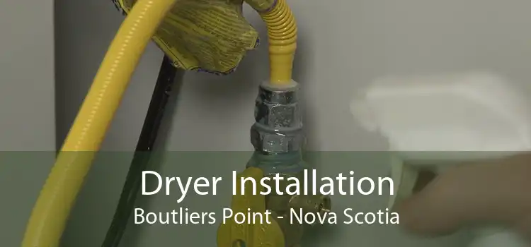Dryer Installation Boutliers Point - Nova Scotia
