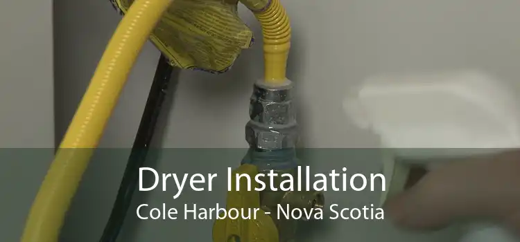 Dryer Installation Cole Harbour - Nova Scotia