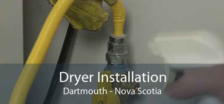 Dryer Installation Dartmouth - Nova Scotia