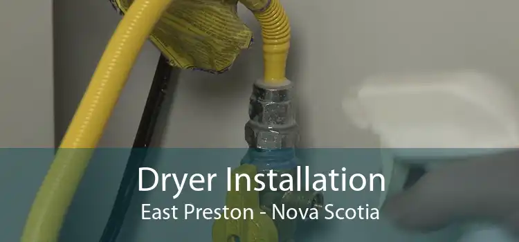 Dryer Installation East Preston - Nova Scotia