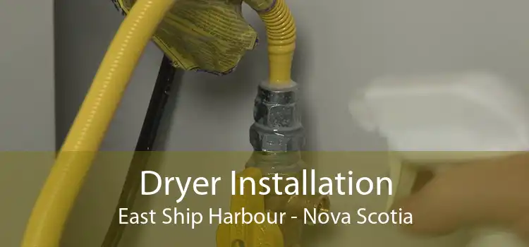 Dryer Installation East Ship Harbour - Nova Scotia