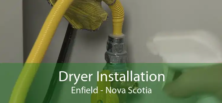 Dryer Installation Enfield - Nova Scotia