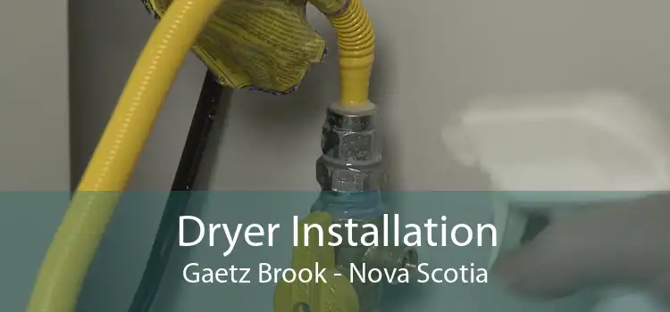 Dryer Installation Gaetz Brook - Nova Scotia
