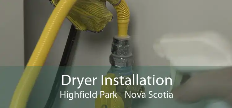 Dryer Installation Highfield Park - Nova Scotia