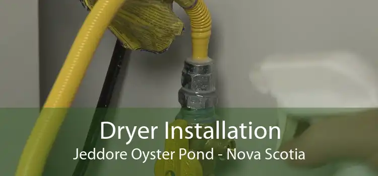 Dryer Installation Jeddore Oyster Pond - Nova Scotia