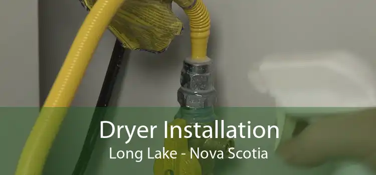 Dryer Installation Long Lake - Nova Scotia