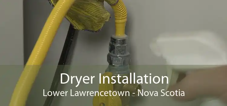 Dryer Installation Lower Lawrencetown - Nova Scotia