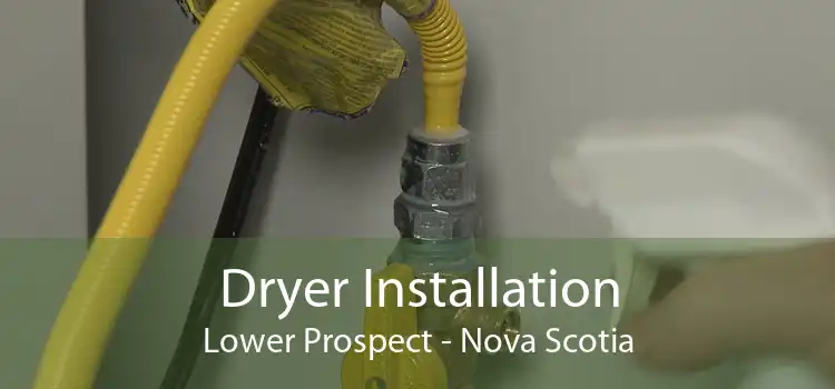 Dryer Installation Lower Prospect - Nova Scotia