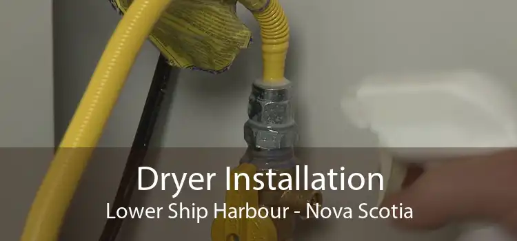 Dryer Installation Lower Ship Harbour - Nova Scotia