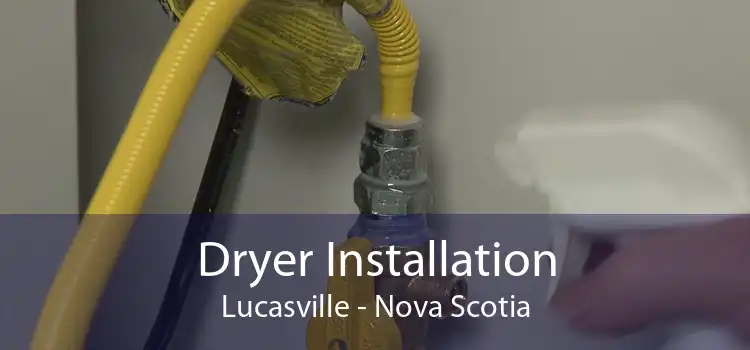 Dryer Installation Lucasville - Nova Scotia