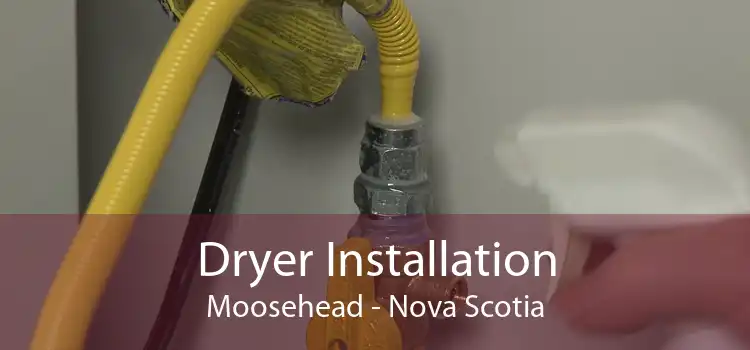 Dryer Installation Moosehead - Nova Scotia