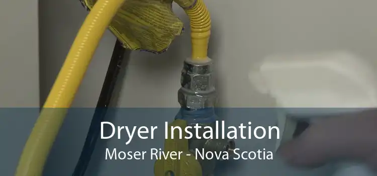 Dryer Installation Moser River - Nova Scotia
