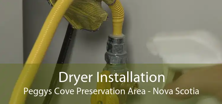 Dryer Installation Peggys Cove Preservation Area - Nova Scotia