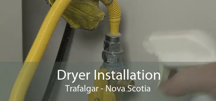 Dryer Installation Trafalgar - Nova Scotia