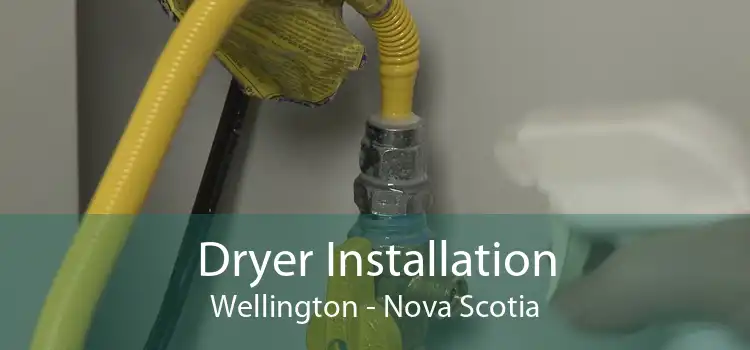 Dryer Installation Wellington - Nova Scotia