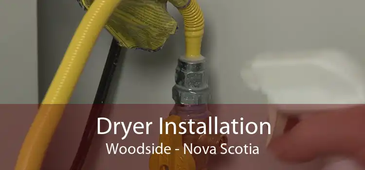 Dryer Installation Woodside - Nova Scotia