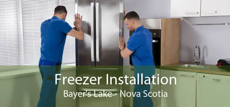 Freezer Installation Bayer's Lake - Nova Scotia