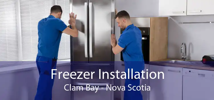 Freezer Installation Clam Bay - Nova Scotia