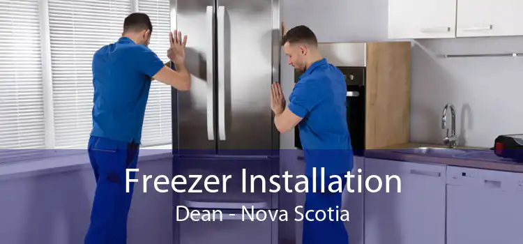 Freezer Installation Dean - Nova Scotia