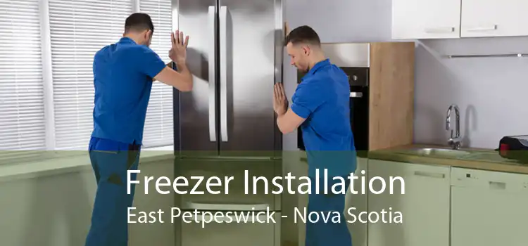 Freezer Installation East Petpeswick - Nova Scotia
