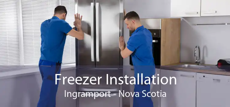 Freezer Installation Ingramport - Nova Scotia