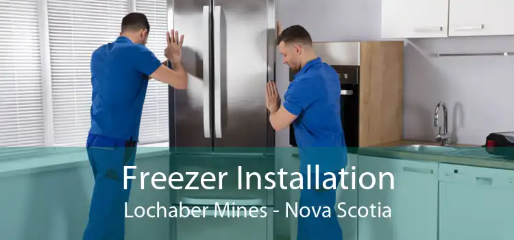 Freezer Installation Lochaber Mines - Nova Scotia