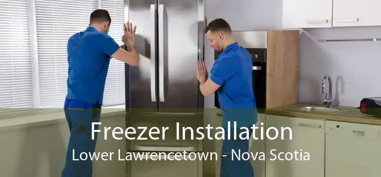 Freezer Installation Lower Lawrencetown - Nova Scotia