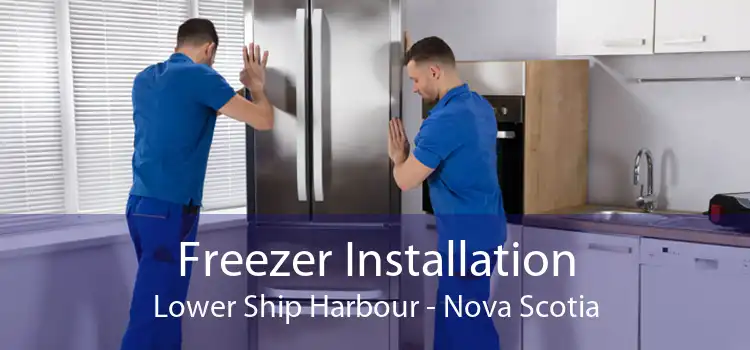Freezer Installation Lower Ship Harbour - Nova Scotia